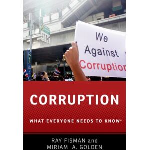 Oxford University Press Inc Corruption : What Everyone Needs To Know® Oxford University Press Inc Corruption : What Everyone Needs To Know®