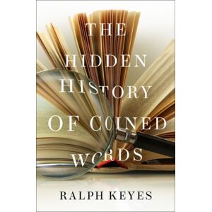 Oxford University Press Inc The Hidden History Of Coined Words Oxford University Press Inc The Hidden History Of Coined Words