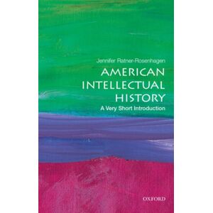 Oxford University Press Inc American Intellectual History : A Very Short Introduction Oxford University Press Inc American Intellectual History : A Very Short Introduction