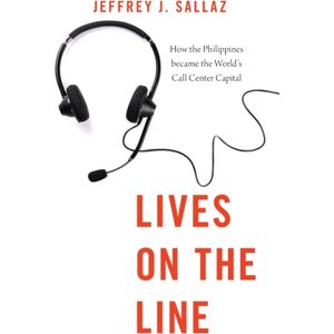 Oxford University Press Inc Lives On The Line : How The Philippines Became The World'S Call Center Capital Oxford University Press Inc Lives On The Line : How The Philippines Became The World'S Call Center Capital