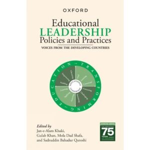 OUP Pakistan Educational Leadership Policies And Practices : Voices From The Developing Countries OUP Pakistan Educational Leadership Policies And Practices : Voices From The Developing Countries