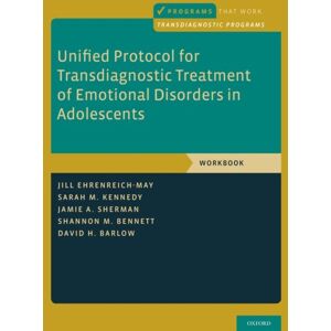 Oxford University Press Inc Unified Protocol For Transdiagnostic Treatment Of Emotional Disorders In Adolescents : Workbook Oxford University Press Inc Unified Protocol For Transdiagnostic Treatment Of Emotional Disorders In Adolescents : Workbook