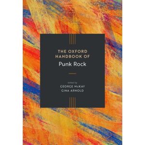 Oxford University Press Inc The Oxford Handbook Of Punk Rock Oxford University Press Inc The Oxford Handbook Of Punk Rock