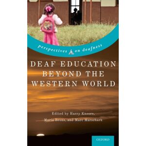 Oxford University Press Inc Deaf Education Beyond The Western World : Context, Challenges, And Prospects Oxford University Press Inc Deaf Education Beyond The Western World : Context, Challenges, And Prospects