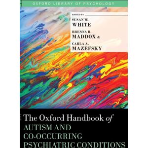 Oxford University Press Inc The Oxford Handbook Of Autism And Co-Occurring Psychiatric Conditions Oxford University Press Inc The Oxford Handbook Of Autism And Co-Occurring Psychiatric Conditions