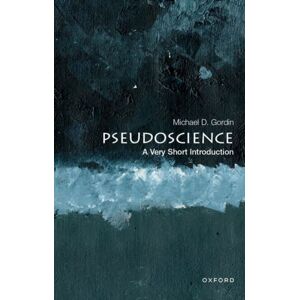 Oxford University Press Inc Pseudoscience : A Very Short Introduction Oxford University Press Inc Pseudoscience : A Very Short Introduction