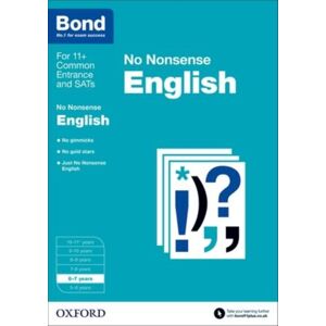 Oxford University Press Bond: English: No Nonsense : 6-7 Years Oxford University Press Bond: English: No Nonsense : 6-7 Years