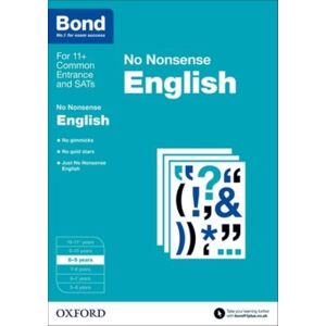 Oxford University Press Bond: English: No Nonsense : 8-9 Years Oxford University Press Bond: English: No Nonsense : 8-9 Years
