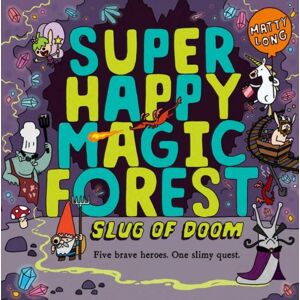 Oxford University Press Super Happy Magic Forest: Slug Of Doom Oxford University Press Super Happy Magic Forest: Slug Of Doom