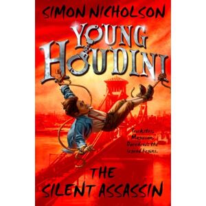Oxford University Press Young Houdini: The Silent Assassin Oxford University Press Young Houdini: The Silent Assassin