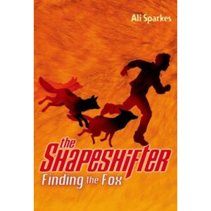 Oxford University Press The Shapeshifter: Finding The Fox Oxford University Press The Shapeshifter: Finding The Fox