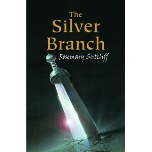 Oxford University Press The Silver Branch Oxford University Press The Silver Branch