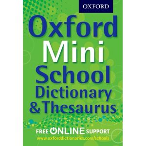Oxford University Press Oxford Mini School Dictionary & Thesaurus Oxford University Press Oxford Mini School Dictionary & Thesaurus