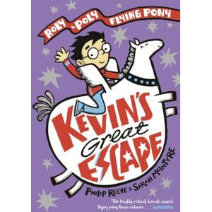 Oxford University Press Kevin'S Great Escape: A Roly-Poly Flying Pony Adventure Oxford University Press Kevin'S Great Escape: A Roly-Poly Flying Pony Adventure