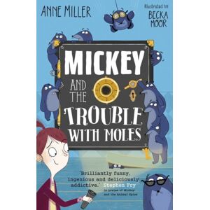Oxford University Press Mickey And The Trouble With Moles Oxford University Press Mickey And The Trouble With Moles