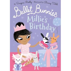 Oxford University Press Ballet Bunnies: Millie'S Birthday Oxford University Press Ballet Bunnies: Millie'S Birthday
