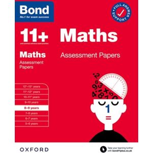 Oxford University Press Bond 11+ Maths Assessment Papers 8-9 Years (For Gl Assessment & Other 11 Plus Exams) Oxford University Press Bond 11+ Maths Assessment Papers 8-9 Years (For Gl Assessment & Other 11 Plus Exams)