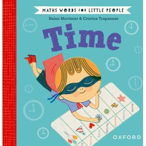 Oxford University Press Maths Words For Little People: Time Oxford University Press Maths Words For Little People: Time