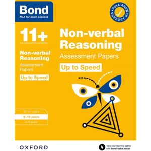 Oxford University Press Bond 11+ Non-Verbal Reasoning Up To Speed Assessment Papers With Answer Support 9-10 Years (For Gl Assessment & Other 11 Plus Exams) Oxford University Press Bond 11+ Non-Verbal Reasoning Up To Speed Assessment Papers With Answer Support 9-10 Years (For Gl Assessment & Other 11 Plus Exams)