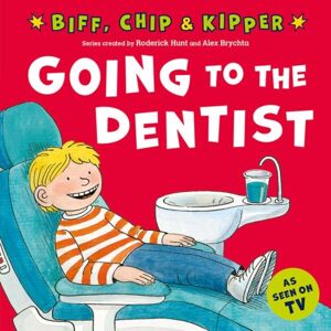 Oxford University Press Going To The Dentist (First Experiences With Biff, Chip & Kipper) Oxford University Press Going To The Dentist (First Experiences With Biff, Chip & Kipper)