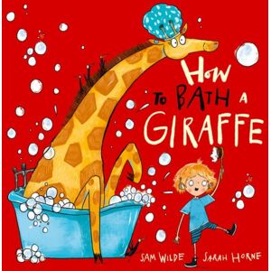 Oxford University Press How To Bath A Giraffe Oxford University Press How To Bath A Giraffe