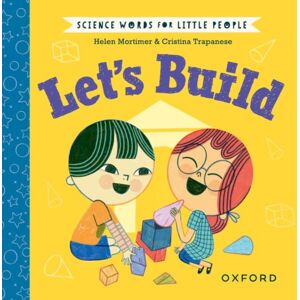 Oxford University Press Science Words For Little People: Let'S Build Oxford University Press Science Words For Little People: Let'S Build