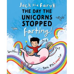 Oxford University Press Jack The Fairy: The Day The Unicorns Stopped Farting Oxford University Press Jack The Fairy: The Day The Unicorns Stopped Farting