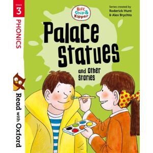 Oxford University Press Read With Oxford: Stage 3: Biff, Chip And Kipper: Palace Statues And Other Stories Oxford University Press Read With Oxford: Stage 3: Biff, Chip And Kipper: Palace Statues And Other Stories