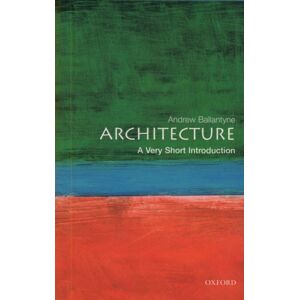 Oxford University Press Architecture : A Very Short Introduction Oxford University Press Architecture : A Very Short Introduction