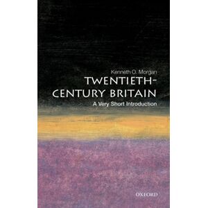 Oxford University Press Twentieth-Century Britain : A Very Short Introduction Oxford University Press Twentieth-Century Britain : A Very Short Introduction