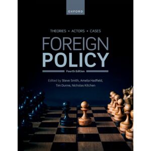Oxford University Press Foreign Policy : Theories, Actors, Cases Oxford University Press Foreign Policy : Theories, Actors, Cases