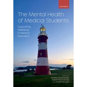 Oxford University Press The Mental Health Of Medical Students : Supporting Wellbeing In Medical Education Oxford University Press The Mental Health Of Medical Students : Supporting Wellbeing In Medical Education