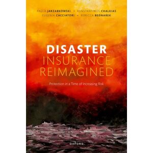 Oxford University Press Disaster Insurance Reimagined : Protection In A Time Of Increasing Risk Oxford University Press Disaster Insurance Reimagined : Protection In A Time Of Increasing Risk