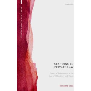 Oxford University Press Standing In Private Law : Powers Of Enforcement In The Law Of Obligations And Trusts Oxford University Press Standing In Private Law : Powers Of Enforcement In The Law Of Obligations And Trusts