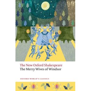 Oxford University Press The Merry Wives Of Windsor : The Oxford Shakespeare Oxford University Press The Merry Wives Of Windsor : The Oxford Shakespeare