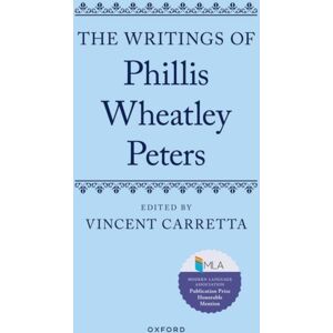 Oxford University Press The Writings Of Phillis Wheatley Peters Oxford University Press The Writings Of Phillis Wheatley Peters