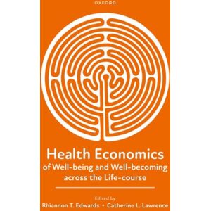 Oxford University Press Health Economics Of Well-Being And Well-Becoming Across The Life-Course Oxford University Press Health Economics Of Well-Being And Well-Becoming Across The Life-Course