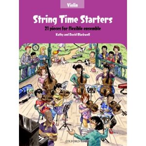Oxford University Press String Time Starters : 21 Pieces For Flexible Ensemble Oxford University Press String Time Starters : 21 Pieces For Flexible Ensemble