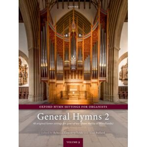 Oxford University Press Oxford Hymn Settings For Organists: General Hymns 2 : 40 Original Pieces On General Hymns (From Melita To Woodlands) Oxford University Press Oxford Hymn Settings For Organists: General Hymns 2 : 40 Original Pieces On General Hymns (From Melita To Woodlands)