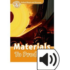 Oxford University Press Oxford Read And Discover: Level 5: Materials To Products Audio Pack Oxford University Press Oxford Read And Discover: Level 5: Materials To Products Audio Pack