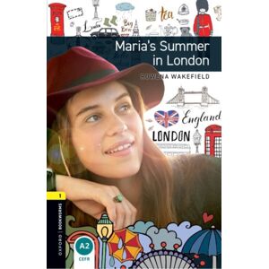 Oxford University Press Oxford Bookworms Library: Level 1: Maria'S Summer In London : Graded Readers For Secondary And Adult Learners Oxford University Press Oxford Bookworms Library: Level 1: Maria'S Summer In London : Graded Readers For Secondary And Adult Learners