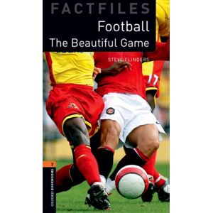 Oxford University Press Oxford Bookworms Library Factfiles: Level 2: Football Oxford University Press Oxford Bookworms Library Factfiles: Level 2: Football