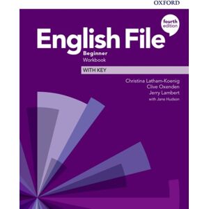 Oxford University Press English File: Beginner: Workbook With Key Oxford University Press English File: Beginner: Workbook With Key