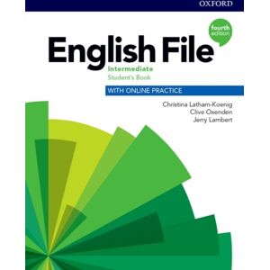 Oxford University Press English File: Intermediate: Student'S Book With Online Practice Oxford University Press English File: Intermediate: Student'S Book With Online Practice