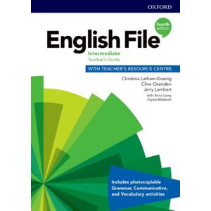 Oxford University Press English File: Intermediate: Teacher'S Guide With Teacher'S Resource Centre Oxford University Press English File: Intermediate: Teacher'S Guide With Teacher'S Resource Centre