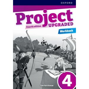 Oxford University Press Project Fourth Edition Upgraded: Level 4: Workbook Oxford University Press Project Fourth Edition Upgraded: Level 4: Workbook