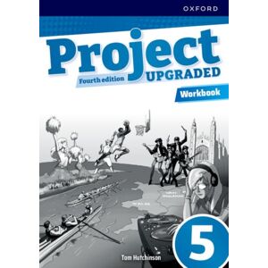 Oxford University Press Project Fourth Edition Upgraded: Level 5: Workbook Oxford University Press Project Fourth Edition Upgraded: Level 5: Workbook