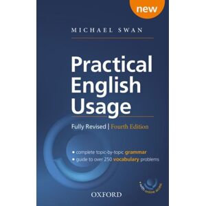 Oxford University Press Practical English Usage, 4th Edition: (Hardback With Online Access) : Michael Swan'S Guide To Problems In English Oxford University Press Practical English Usage, 4th Edition: (Hardback With Online Access) : Michael Swan'S Guide To Problems In English
