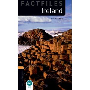 Oxford University Press Oxford Bookworms Library Factfiles: Level 2: Ireland Oxford University Press Oxford Bookworms Library Factfiles: Level 2: Ireland
