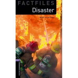 Oxford University Press Oxford Bookworms Library Factfiles: Level 4:: Disaster! Oxford University Press Oxford Bookworms Library Factfiles: Level 4:: Disaster!